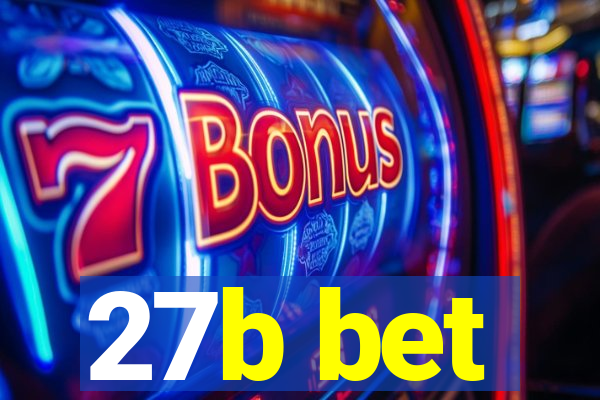 27b bet